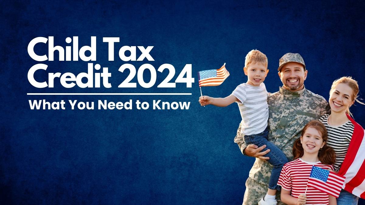 Child Tax Credit 2024 | What You Need to Know | DollarCashFlow-Wealth ...